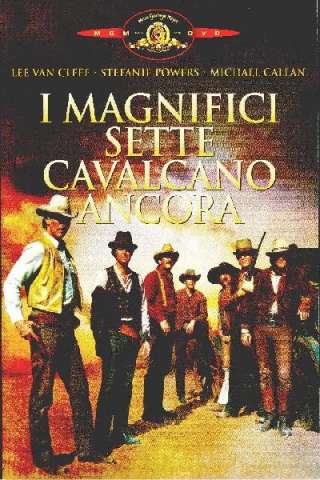 I magnifici sette cavalcano ancora (1972) streaming