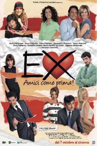 Ex - Amici come prima! (2011) streaming