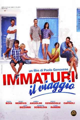 Immaturi - Il viaggio (2012) streaming