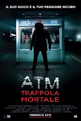 ATM - Trappola mortale (2012) streaming