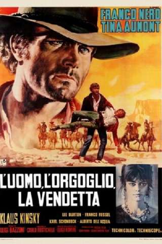 L'uomo, l'orgoglio, la vendetta (1967) streaming