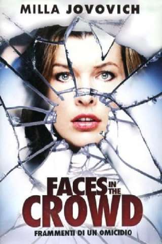 Faces in the Crowd - Frammenti di un omicidio (2011) streaming