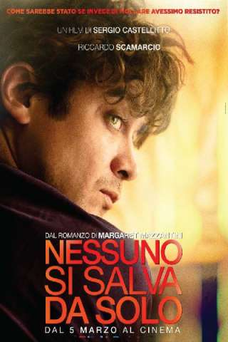 Nessuno si salva da solo (2015) streaming