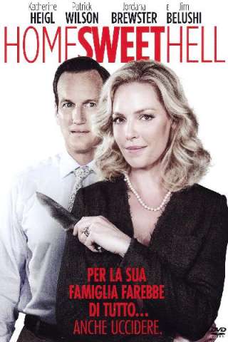 Home Sweet Hell (2015) streaming