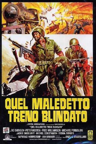 Quel maledetto treno blindato (1978) streaming