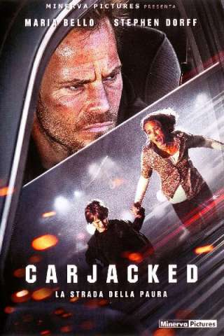 Carjacked - La strada della paura (2011) streaming