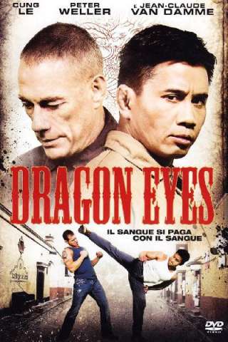 Dragon Eyes (2012) streaming