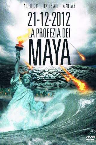 21-12-2012 La profezia dei Maya (2011) streaming