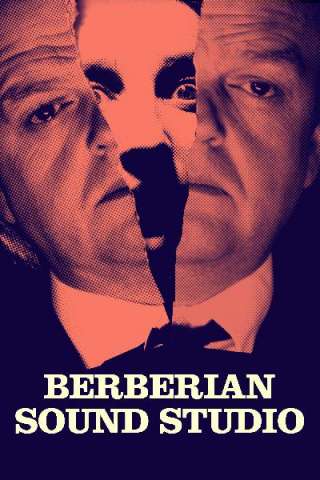 Berberian Sound Studio (2012) streaming