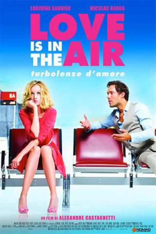 Love Is in the Air - Turbolenze d'amore (2013) streaming
