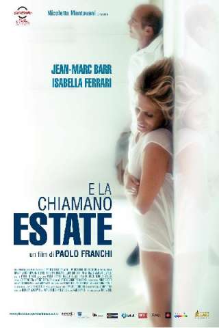 E la chiamano estate (2012) streaming