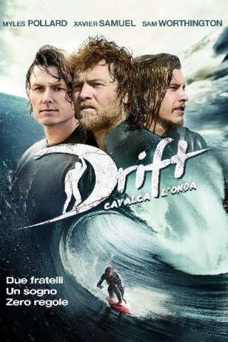 Drift - Cavalca l'onda (2013) streaming