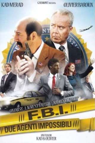F.B.I. - Due agenti impossibili (2012) streaming