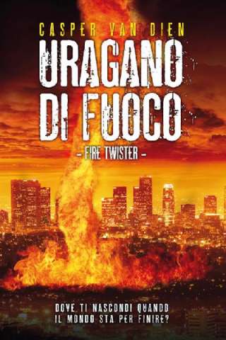 Uragano di fuoco (2015) streaming