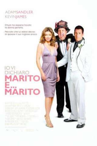 Io vi dichiaro marito e... marito (2007) streaming