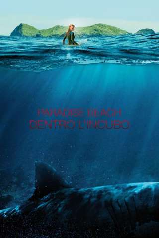 Paradise Beach: Dentro l'incubo (2016) streaming