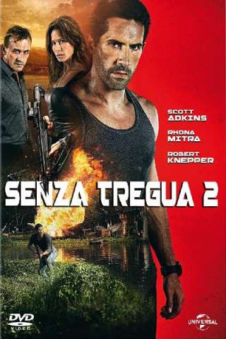 Senza tregua 2 (2016) streaming