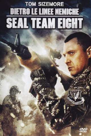 Dietro le linee nemiche - Seal Team 8 (2014) streaming