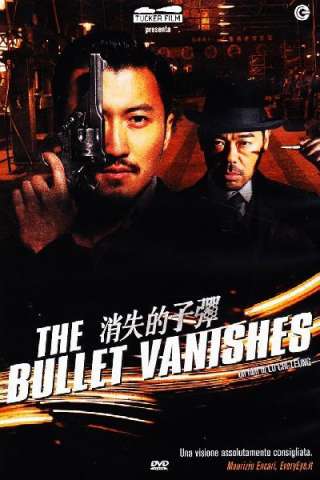 The Bullet Vanishes (2012) streaming