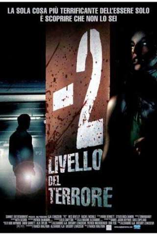 P2 - Livello del terrore (2007) streaming