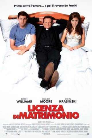 Licenza di matrimonio (2007) streaming