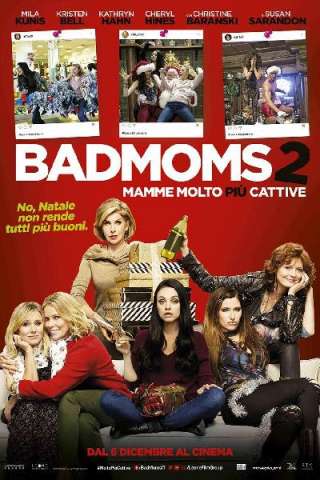 Bad Moms 2 - Mamme molto più cattive (2017) streaming