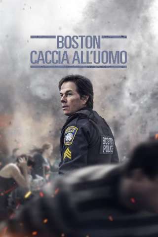 Boston: Caccia all'uomo (2016) streaming