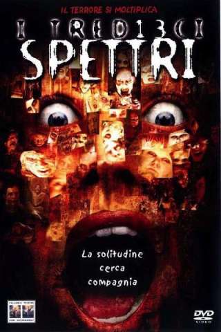 I 13 spettri (2001) streaming