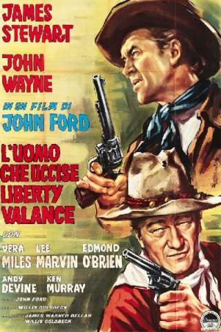L'uomo che uccise Liberty Valance (1962) streaming
