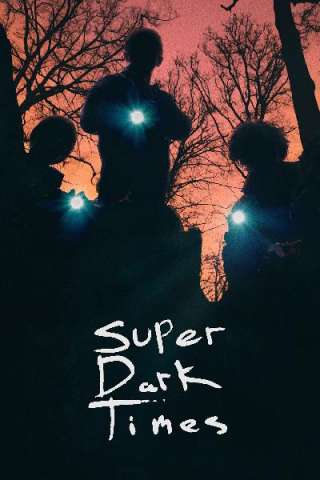 Super Dark Times (2017) streaming