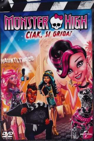 Monster High - Ciak si grida (2014) streaming