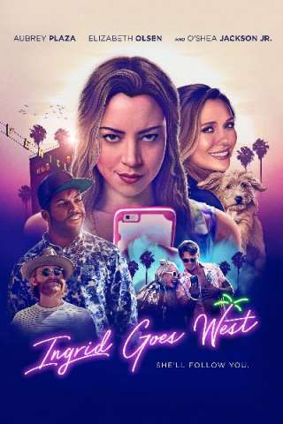 Ingrid Goes West (2017) streaming