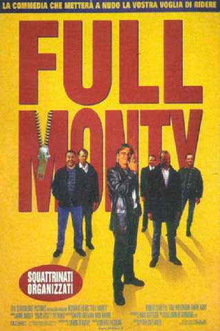 Full Monty - Squattrinati organizzati (1997) streaming