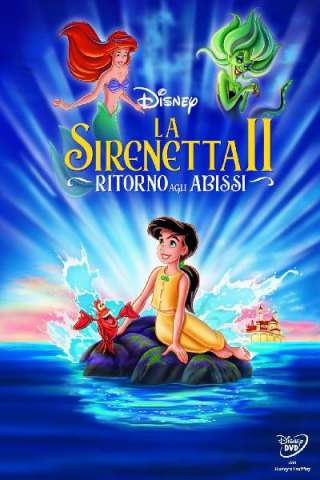 La sirenetta II - Ritorno agli abissi (2000) streaming