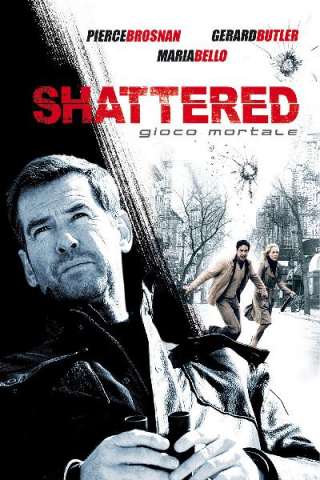 Shattered - Gioco mortale (2007) streaming
