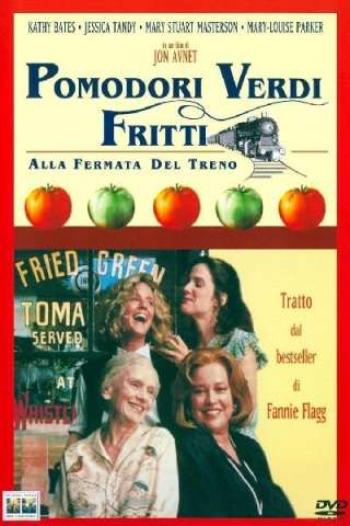 Pomodori verdi fritti alla fermata del treno (1991) streaming