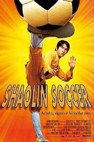 Shaolin Soccer (2001) streaming