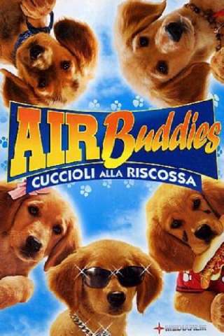 Air Buddies - Cuccioli alla riscossa (2006) streaming