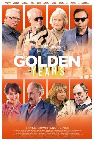 Golden Years - La banda dei pensionati (2016) streaming