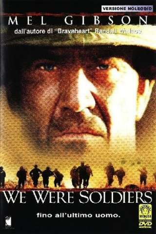We Were Soldiers - Fino all'ultimo uomo (2002) streaming