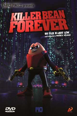 Killer Bean Forever (2009) streaming