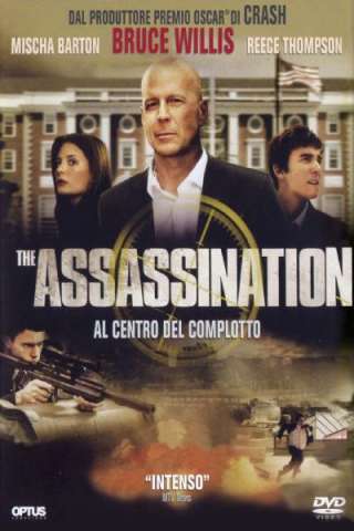 The Assassination - Al centro del complotto (2008) streaming