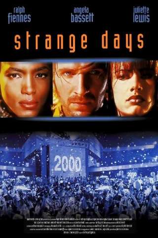 Strange Days (1995) streaming