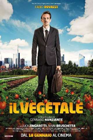 Il vegetale (2018) streaming