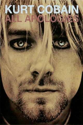 All Apologies: Kurt Cobain 10 Years On (2006) streaming