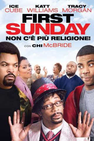 First Sunday - Non c'è più religione (2008) streaming