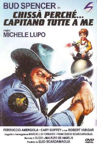 Chissà perché... capitano tutte a me (1980) streaming