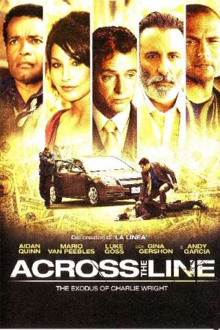 Across the Line: The Exodus of Charlie Wright (2010) streaming