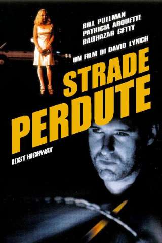 Strade perdute (1997) streaming