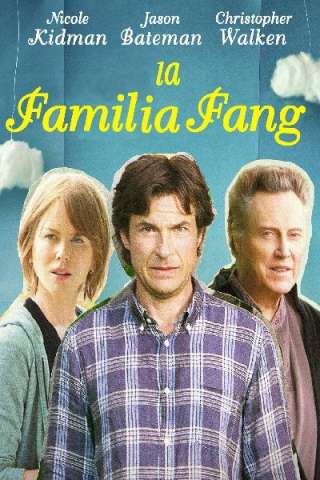 La famiglia Fang (2016) streaming